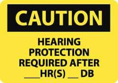 NMC - "Caution - Hearing Protection Required After __ hr(s) __ db", 10" Long x 14" Wide, Pressure-Sensitive Vinyl Safety Sign - Rectangle, 0.004" Thick, Use for Accident Prevention - USA Tool & Supply