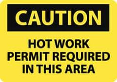 NMC - "Caution - Hot Work Permit Required in This Area", 10" Long x 14" Wide, Rigid Plastic Safety Sign - Rectangle, 0.05" Thick, Use for Hazardous Materials - USA Tool & Supply