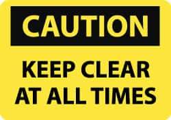NMC - "Caution - Keep Clear at All Times", 10" Long x 14" Wide, Rigid Plastic Safety Sign - Rectangle, 0.05" Thick, Use for Accident Prevention - USA Tool & Supply