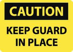 NMC - "Caution - Keep Guard in Place", 10" Long x 14" Wide, Rigid Plastic Safety Sign - Rectangle, 0.05" Thick, Use for Accident Prevention - USA Tool & Supply