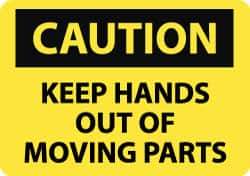 NMC - "Caution - Keep Hands Out of Moving Parts", 10" Long x 14" Wide, Rigid Plastic Safety Sign - Rectangle, 0.05" Thick, Use for Accident Prevention - USA Tool & Supply