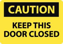 NMC - "Caution - Keep This Door Closed", 10" Long x 14" Wide, Pressure-Sensitive Vinyl Safety Sign - Rectangle, 0.004" Thick, Use for Accident Prevention - USA Tool & Supply