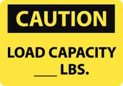 NMC - "Caution - Load Capacity __ lbs.", 10" Long x 14" Wide, Rigid Plastic Safety Sign - Rectangle, 0.05" Thick, Use for Accident Prevention - USA Tool & Supply