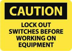NMC - "Caution - Lock Out Switches Before Working On Equipment", 10" Long x 14" Wide, Rigid Plastic Safety Sign - Rectangle, 0.05" Thick, Use for Accident Prevention - USA Tool & Supply