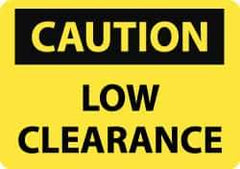 NMC - "Low Clearance", 10" Long x 14" Wide, Rigid Plastic Safety Sign - Rectangle, 0.05" Thick, Use for Accident Prevention - USA Tool & Supply