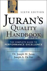 McGraw-Hill - Juran's Quality Handbook: The Complete Guide to Performance Excellence Publication, 6th Edition - by J.M. Juran & Joseph Defeo, McGraw-Hill, 2010 - USA Tool & Supply