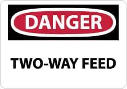 NMC - "Danger - Two-Way Feed", 7" Long x 10" Wide, Rigid Plastic Safety Sign - Rectangle, 0.05" Thick, Use for Accident Prevention - USA Tool & Supply