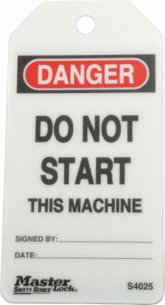 Master Lock - 3" High x 5-3/4" Long, DANGER - DO NOT START THIS MACHINE, English Safety & Facility Lockout Tag - Tag Header: Danger, 2 Sides, Black, Red & White Industrial-Grade Polypropylene - USA Tool & Supply