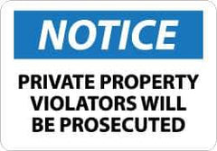 NMC - "Notice - Private Property - Violators Will Be Prosecuted", 7" Long x 10" Wide, Pressure-Sensitive Vinyl Safety Sign - Rectangle, 0.004" Thick, Use for Security & Admittance - USA Tool & Supply