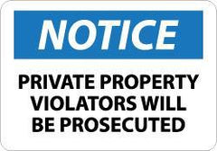NMC - "Notice - Private Property - Violators Will Be Prosecuted", 10" Long x 14" Wide, Rigid Plastic Safety Sign - Rectangle, 0.05" Thick, Use for Security & Admittance - USA Tool & Supply