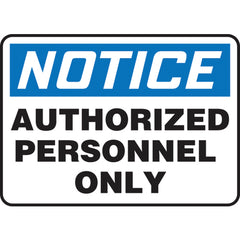 Sign, Notice Authorized Personnel Only, 10″ × 14″, Plastic - USA Tool & Supply