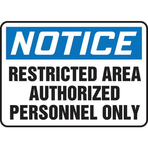 Sign, Notice Restricted Area Authorized Personnel Only, 10″ × 14″, Aluminum - USA Tool & Supply