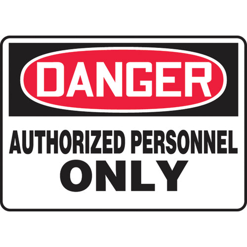 Sign, Danger Authorized Personnel Only, 7″ × 10″, Vinyl - USA Tool & Supply