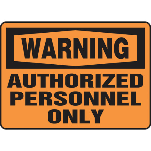 Sign, Warning Authorized Personnel Only, 10″ × 14″, Aluminum - USA Tool & Supply