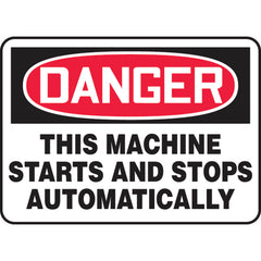 Sign, Danger This Machine Starts And Stops Automatically, 10″ × 14″, Vinyl - USA Tool & Supply