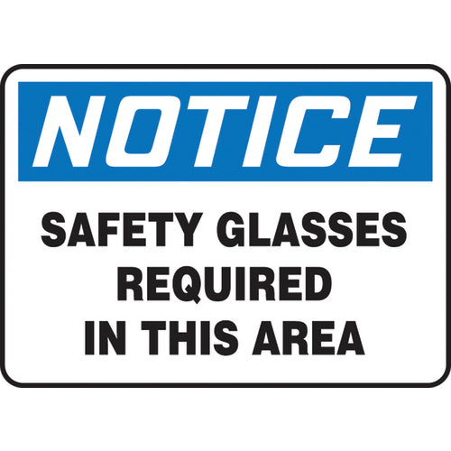 Sign, Notice Safety Glasses Required In This Area, 10″ × 14″, Vinyl - USA Tool & Supply
