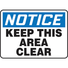 Sign, Notice Keep This Area Clear, 7″ × 10″, Aluminum - USA Tool & Supply