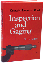 Inspection and Gaging; 6th Edition - Reference Book - USA Tool & Supply