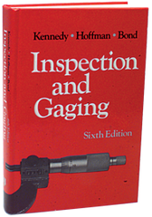 Inspection and Gaging; 6th Edition - Reference Book - USA Tool & Supply