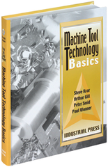 Machine Tool Technology Basics - Reference Book - USA Tool & Supply